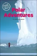 Polar Adventures: A Chapter Book