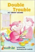 Double Trouble: All about Colors