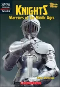 Knights: Warriors of the Middle Ages