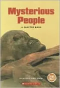 Mysterious People: A Chapter Book