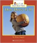 How Heavy Is It? Rookie Read-About Math Series)