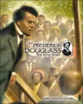 The Frederick Douglass You Never Knew