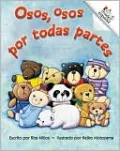 Osos, Osos Por Todas Partes: Bears, Bears, Everywhere (Rookie Reader Espanol Series)