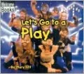 Let's Go to a Play