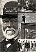 Andrew Carnegie: Builder of Libraries