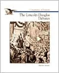 The Lincoln-Douglas Debates