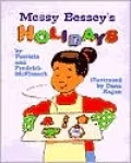 Messy Bessey's Holidays
