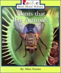 Plants That Eat Animals (Rookie Read-About Science Series)