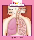 How Do Your Lungs Work?