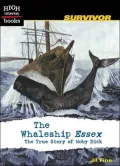 The Whaleship Essex : The True Story of Moby Dick