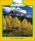 Colorado (Rookie Read-About Geography Series)