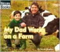 My Dad Works on a Farm