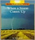 When a Storm Comes Up