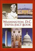 Washington, D. C. Trivia Fact Book