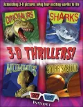 3-D Thrillers : Dinosaurs, Sharks, Mummies, Solar System