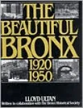 The Beautiful Bronx 1920-1950