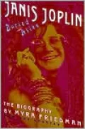 Buried Alive: The Biography of Janis Joplin
