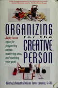 Organizing for the Creative Person: Right-Brain Styles for Conquering Clutter, Mastering Time, and Reaching Your Goals