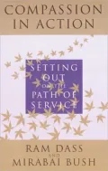 Compassion in Action: Setting out on the Path of Service
