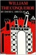 William the Conqueror: The Norman Impact Upon England