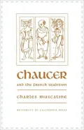 Chaucer and the French Tradition: A Study in Style and Meaning