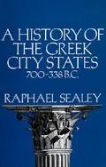 History of the Greek City States, 700-338 B.C.