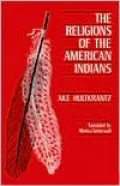 The Religions of the American Indians