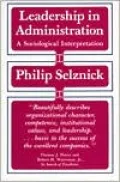 Leadership in Administration: A Sociological Interpretation