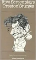 Five Screenplays by Preston Sturges