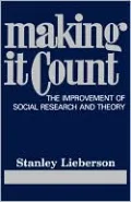 Making It Count: The Improvement of Social Research and Theory