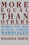 More Equal Than Others: Women and Men in Dual-Career Marriages