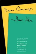 Dear Carnap, Dear Van: The Quine-Carnap Correspondence and Related Work