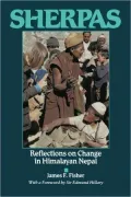 Sherpas: Reflections on Change in Himalayan Nepal