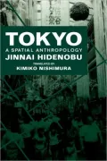 Tokyo: A Spatial Anthropology