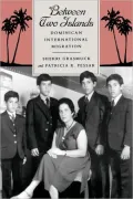 Between Two Islands: Dominican International Migration