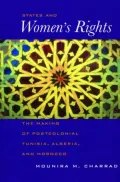 States and Women's Rights - The Making of Postcolonial Tunisia, Algeria, and Morocco