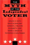 The Myth of the Independent Voter