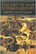 The Art of War in World History: From Antiquity to the Nuclear Age
