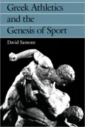 Greek Athletics and the Genesis of Sport