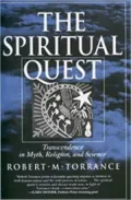The Spiritual Quest: Transcendence in Myth, Religion, and Science