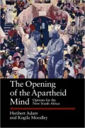 The Opening of the Apartheid Mind: Options for the New South Africa, Vol. 50