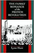 The Family Romance of the French Revolution