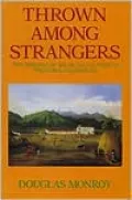 Thrown Among Strangers: The Making of Mexican Culture in Frontier California