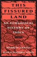 This Fissured Land: An Ecological History of India