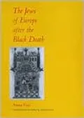 The Jews of Europe after the Black Death