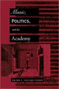 Music, Politics, and the Academy