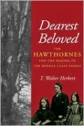 Dearest Beloved: The Hawthornes and the Making of the Middle-Class Family