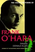 The collected poems of Frank O'Hara
