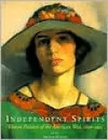 Independent Spirits: Women Painters of the American West, 1890-1945