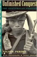 Unfinished Conquest: The Guatemalan Tragedy